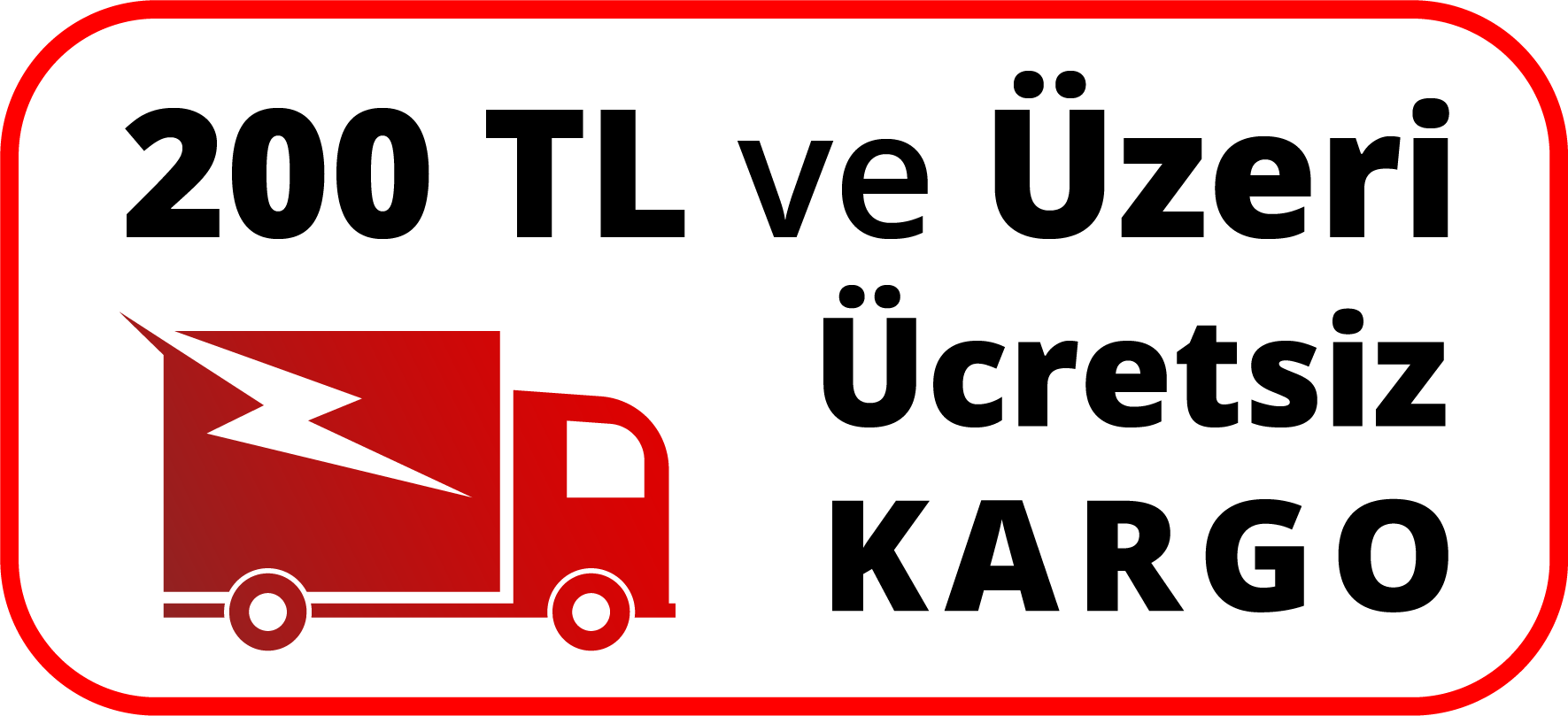200 TL ve Üzeri Alışverişlerde Ücretsiz Kargo